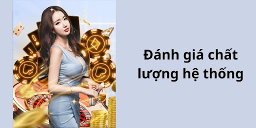 Đánh giá khách quan về chất lượng hệ thống